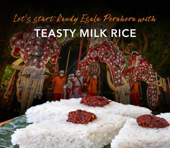 LETS’S START KANDY ESALA PERAHERA WITH TASTY MILK RICE