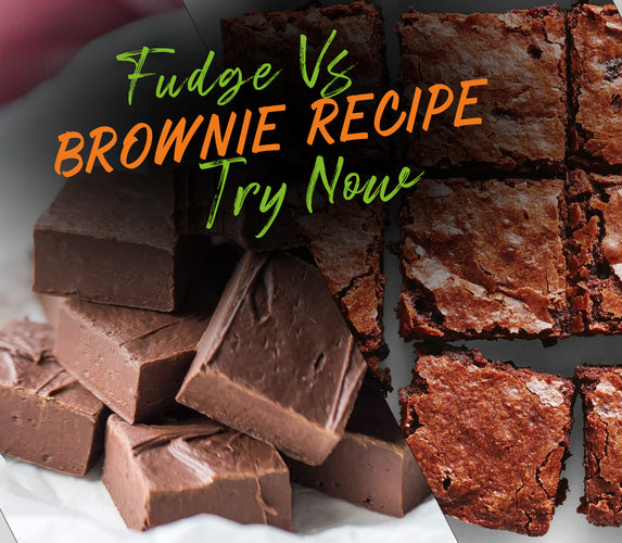 FUDGE VS BROWNIE RECIPE – TRY NOW!