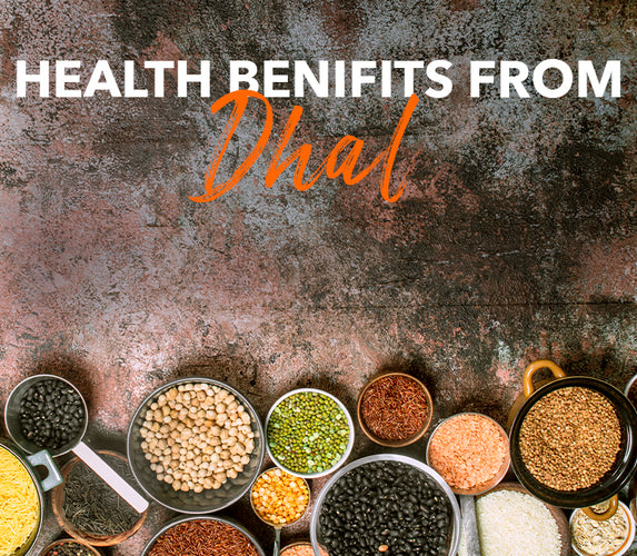 HEALTH BENEFITS FROM DHAL!