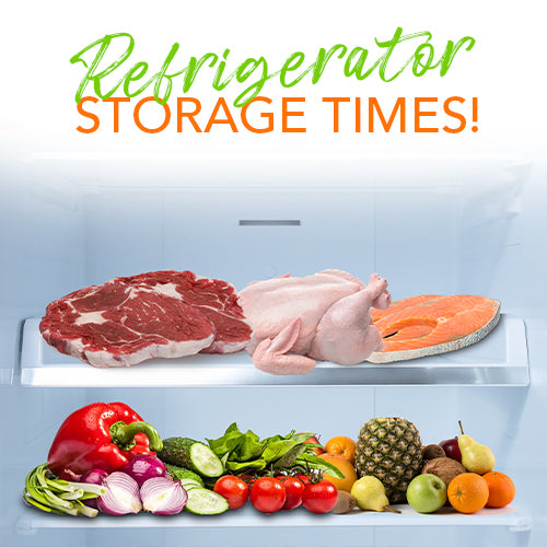REFRIGERATOR STORAGE TIMES!