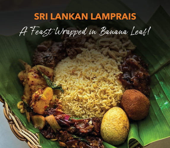 SRI LANKAN LAMPRAIS - A FEAST WRAPPED IN BANANA LEAF!