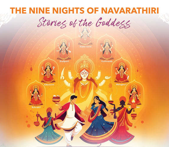 THE NINE NIGHTS OF NAVARATHIRI - STORIES OF THE GODDESS