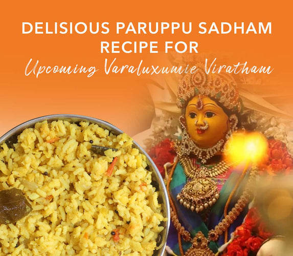 DELICIOUS PARUPPU SADAM RECIPE FOR UPCOMING VARALAKSHMI VRATAM