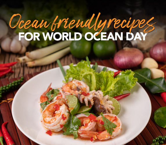 02 OCEAN FRIENDLY RECIPES FOR WORLD OCEAN DAY!