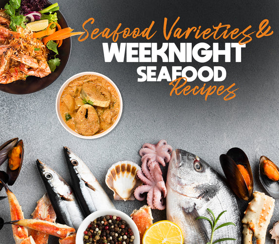 SEAFOOD VARITY AND WEEKNIGHT SEAFOOD RECIPES!