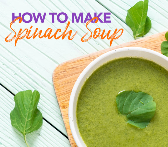HOW TO MAKE SPINACH SOUP!