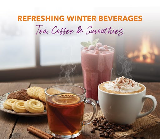 REFRESHING WIMTER BEVERAGES: TEA, COFFEE & SMOOTHIES