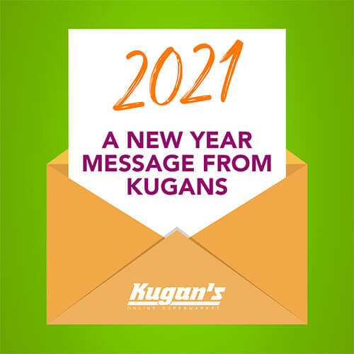 2021- A NEW YEAR MESSAGE FROM KUGANS!