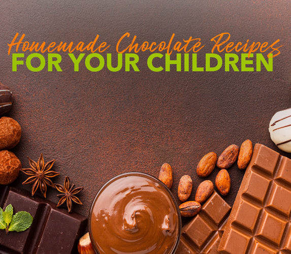 HOMEMADE CHOCOLATE RECIPES FOR YOUR CHILDREN!