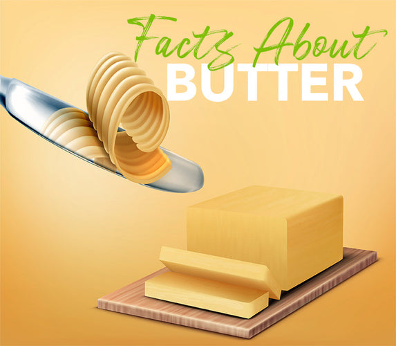 FACTS ABOUT BUTTER!
