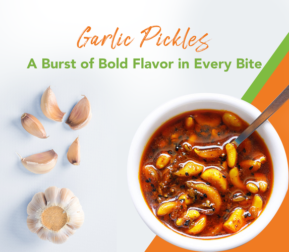 GARLIC PICKLES – A BURST OF BOLD FLAVOUR IN EVERY BITE!