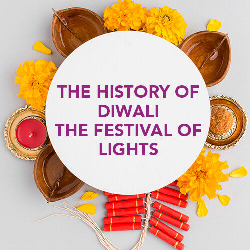 THE HISTORY OF DIWALI – THE FESTIVAL OF LIGHTS