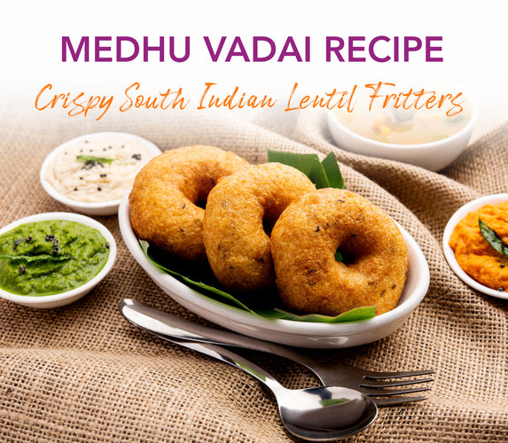 MEDHU VADAI RECIPE - CRISPY SOUTH INDIAN LENTIL FRITTERS