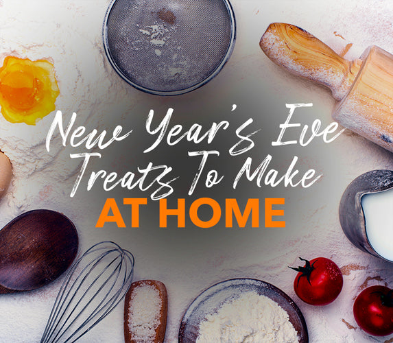 NEW YEAR’S EVE TREATS TO MAKE AT HOME!