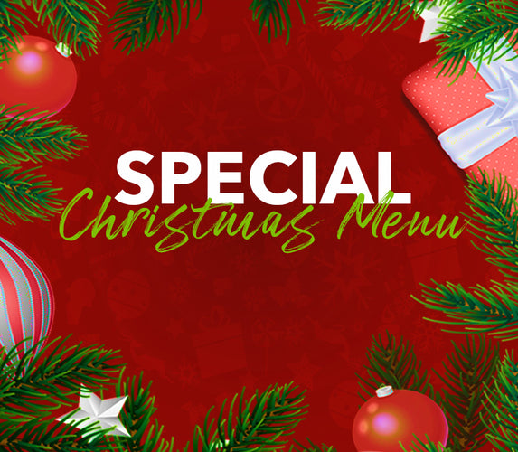 SPECIAL CHRISTMAS MENU!