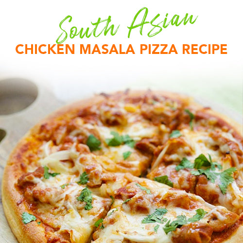 SOUTH ASIAN CHICKEN MASALA PIZZA RECIPE!