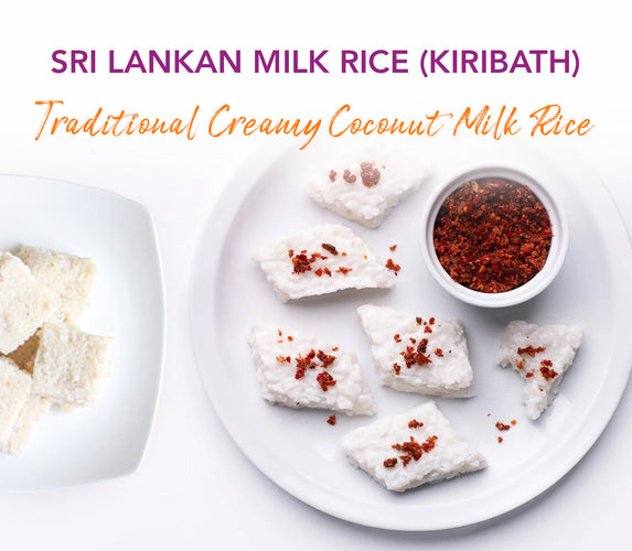 SRI LANKAN MILK RICE (KIRIBATH) : TRADITIONAL CREAMY COCONUT MILK RICE