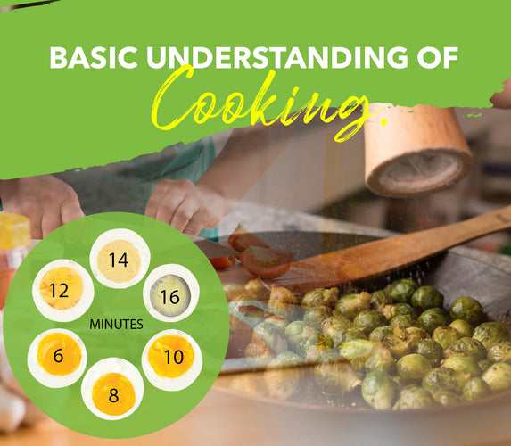 BASIC UNDERSTANDING OF COOKING!