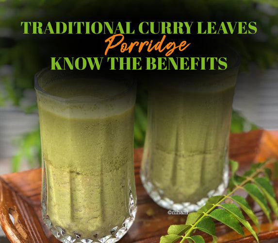 TRADITIONAL CURRY LEAVES PORRIDGE – KNOW THE BENEFITS!