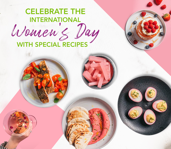 CELEBRATE INTERNATIONAL WOMEN’S DAY WITH SPECIAL RECIPES!