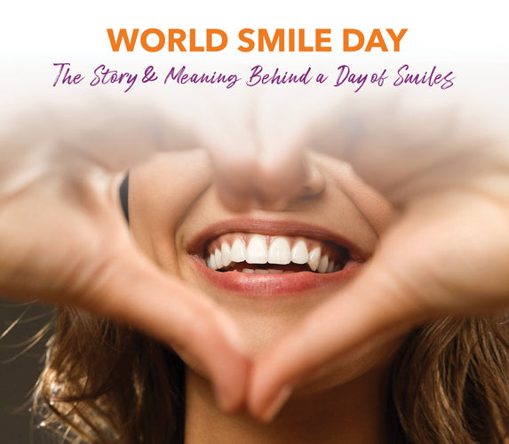 WORLD SMILE DAY – THE STORY & MEANING BEHIND A DAY OF SMILES