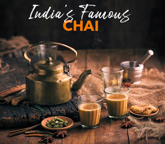 INDIA’S FAMOUS CHAI!