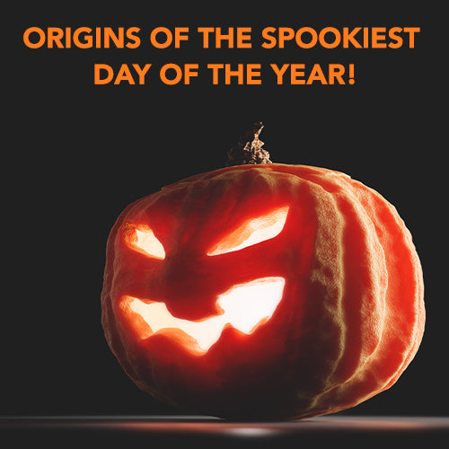 ENTER HALLOWEEN – ORIGINS OF THE SPOOKIEST DAY OF THE YEAR