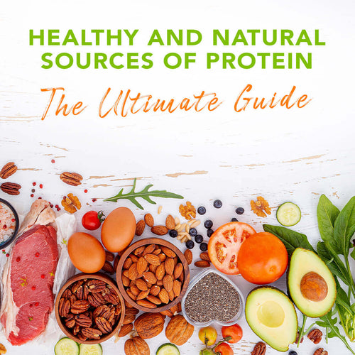 NATURAL SOURCES OF PROTEIN - A GUIDE TO LEADING A HEALTHY LIFE